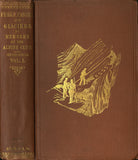 Peaks, Passes and Glaciers - Second Series 1862 (2 volume set)