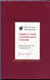 The San Juan Mountaineers' Climber's Guide to Southwestern Colorado